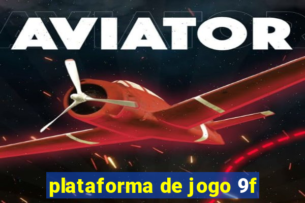 plataforma de jogo 9f